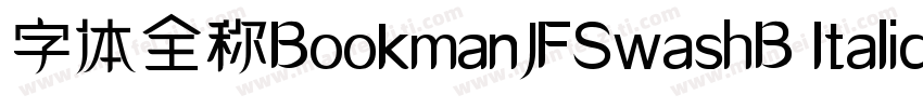 字体全称BookmanJFSwashB Italic字体转换